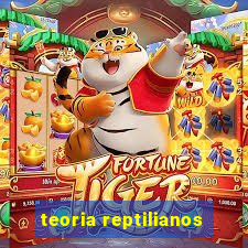 teoria reptilianos